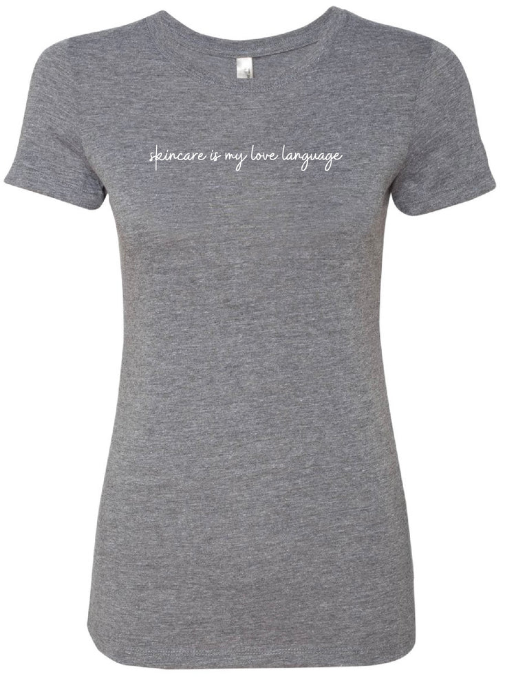 T-shirt - Scoop Neck - "Skincare is my love language" - Grey (White Font) (6851813015738)